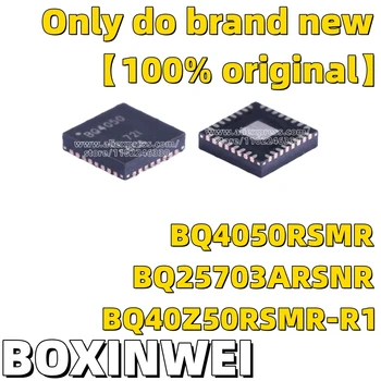 Täiesti uus imporditud originaal BQ4050RSMR BQ25703ARSNR BQ40Z50RSMR-R1